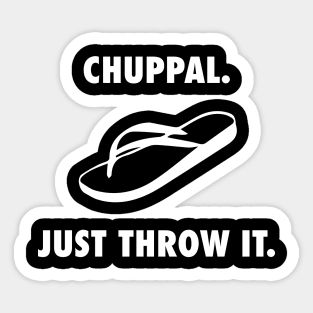 Chuppal Just Throw It Sticker